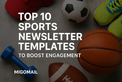 Top 10 Sports Newsletter Templates To Boost Engagement